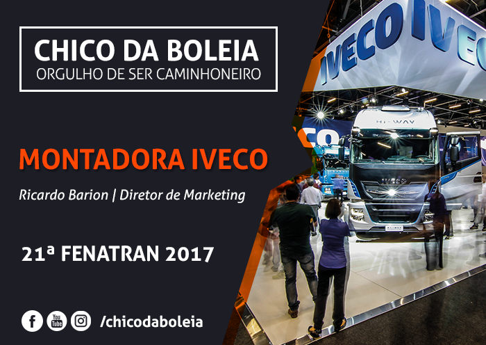 [VÍDEO] IVECO NA 21ª FENATRAN 2017 - Chico Da Boleia