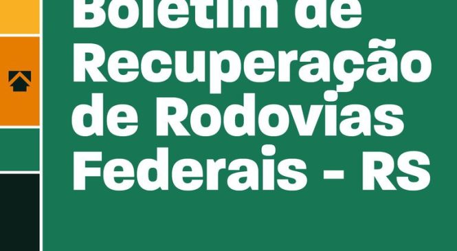 Boletim de Recuperação de Rodovias Federais