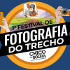 Novo prazo para inscrição no 1º Festival de Fotografia do Trecho é anunciado