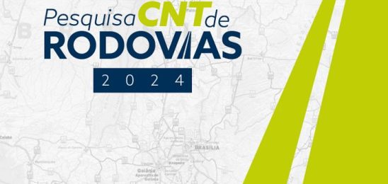 Pesquisa CNT de Rodovias 2024 aponta a necessidade de reforço contínuo da infraestrutura rodoviária brasileira