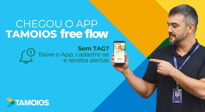 Tamoios disponibiliza Aplicativo Tamoios Free Flow para pagamento do pedágio eletrônico